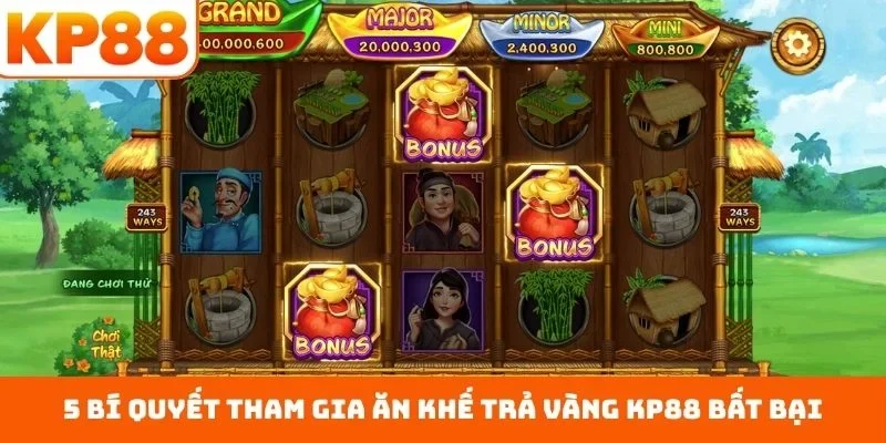 Ăn Khế Trả Vàng KP88 - Trải Nghiệm Sân Chơi Cực Đỉnh 3 5 bí quyết tham gia ăn khế trả vàng KP88 bất bại