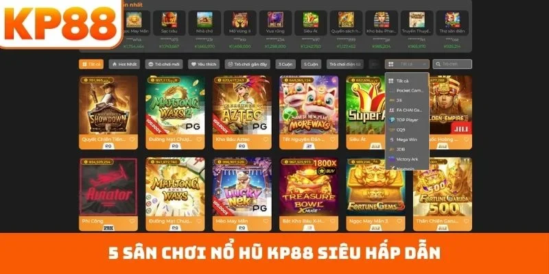 Nổ Hũ KP88 1 5 sân chơi nổ hũ KP88 siêu hấp dẫn