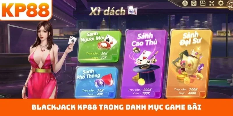 Blackjack KP88 trong danh mục game bài