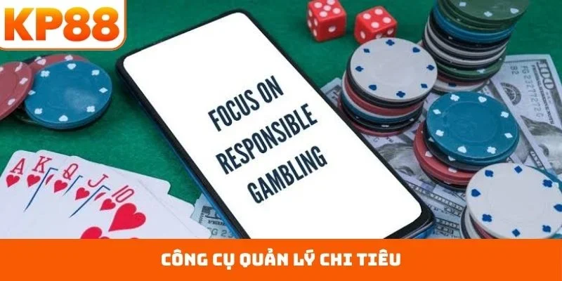 Chơi có trách nhiệm 4 Công cụ quản lý chi tiêu