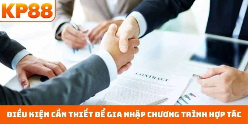 Các điều kiện cần thiết để gia nhập chương trình hợp tác