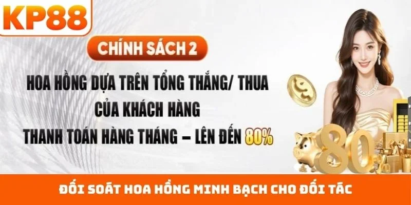 Đối soát hoa hồng minh bạch cho đối tác