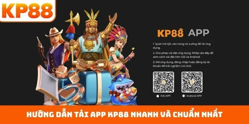 Hướng dẫn tải app KP88 nhanh và chuẩn nhất