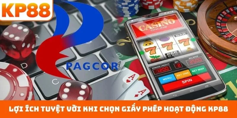 Giấy phép hoạt động KP88 4 Lợi ích tuyệt vời khi chọn giấy phép hoạt động KP88