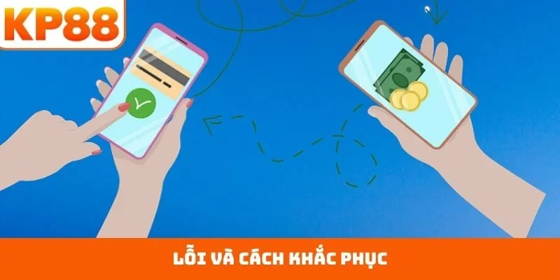 Lỗi và cách khắc phục