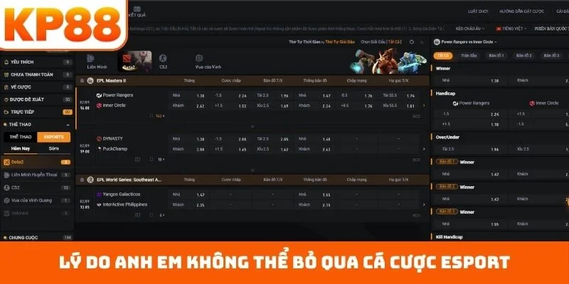 Lý do anh em không thể bỏ qua cá cược esport