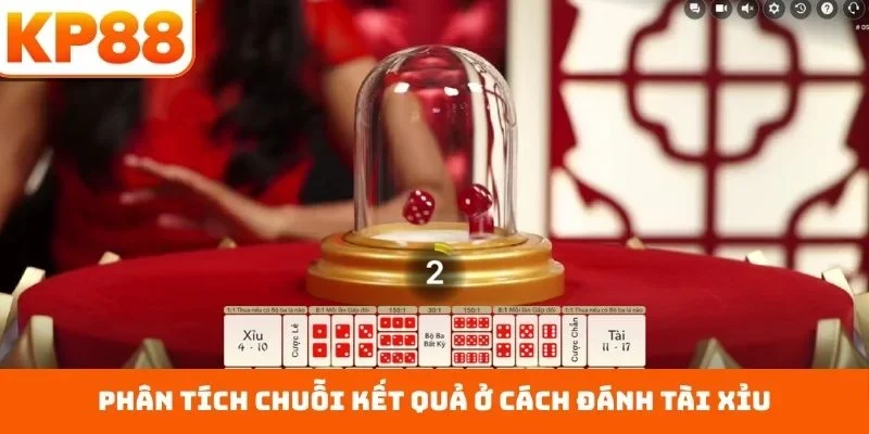 Phân tích chuỗi kết quả ở cách đánh tài xỉu