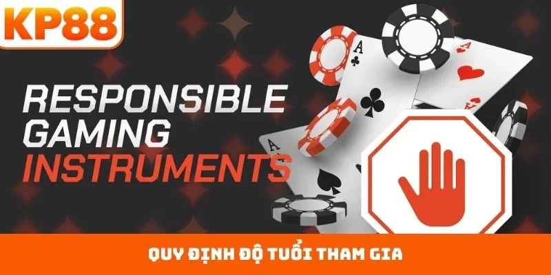 Chơi có trách nhiệm 2 Quy định độ tuổi tham gia