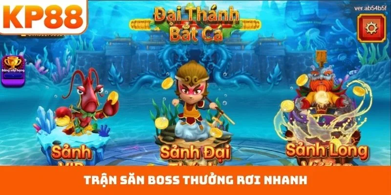 Trận săn boss thưởng rơi nhanh